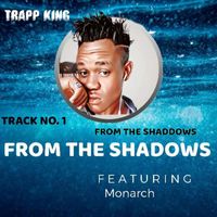 Trapp king - FROM THE SHADDOWS