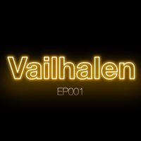 Vailhalen - Ep001