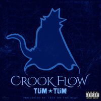 Tum Tum - Crook Flow (Explicit)