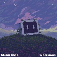 Glenn Case - Decisions