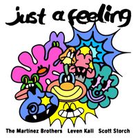 The Martinez Brothers - Just a Feeling