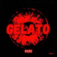 Rise - GELATO (Explicit)