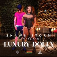Shawn Storm, KayyDyan - Luxury Dolly
