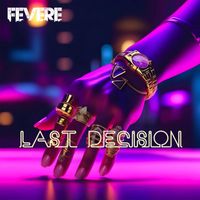 Fevere - Last Decision