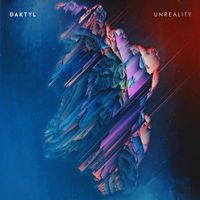 Daktyl - UNREALITY (Explicit)