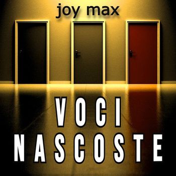 Joy Max - Voci Nascoste