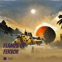 Sam - Flames of Fervor