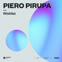 Piero Pirupa - Wishlist (Explicit)