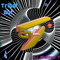 DJ Phantom 7 - Tribal Out