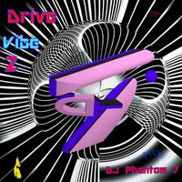 DJ Phantom 7 - Drive Vibe