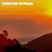 Fountain of Peace - Sunrise in Heaven