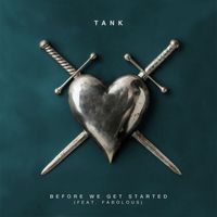 Tank - Before We Get Started (feat. Fabolous) (Explicit)