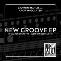 Giovanni Manco aka Crow Modulated - New Groove