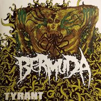 Bermuda - Tyrant (Explicit)