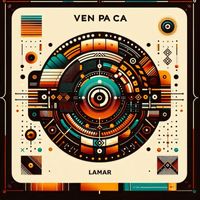 Lamar - Ven Pa Ca
