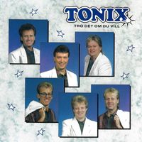 Tonix - Tro det om du vill