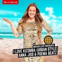 Anna Jois & Poema Beatz - I Love Kizomba (Urban Style)