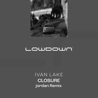 Ivan Lake - Closure (I Don't Wanna) - Remix