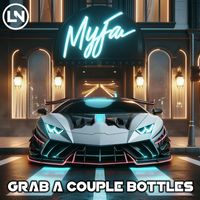 Dj Myfa - Grab A Couple Bottles