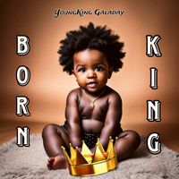 Youngking Galaday - Born King (Explicit)