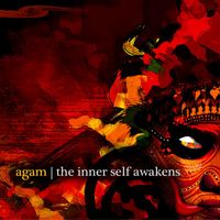 Agam - The Inner Self Awakens (2023 Remastered)