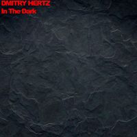 Dmitry Hertz - In The Dark