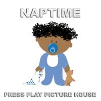 Press Play Picture House - Naptime
