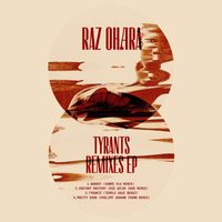 Raz Ohara - Tyrants Remix