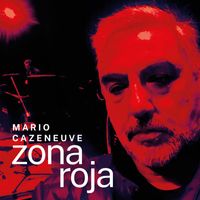 Mario Cazeneuve - Zona Roja