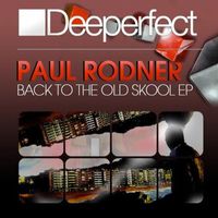 Paul Rodner - Back to the Old Skool