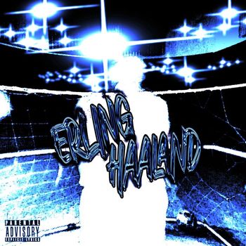 CHRS - Erling Haaland (Explicit)