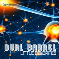 Dual Barrel - Little Dendrites