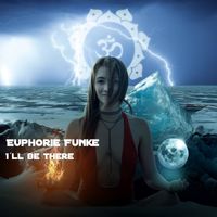 Euphorie Funke - I´ll be there