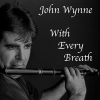 John Wynne - With Every Breath