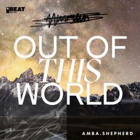 Amba Shepherd - Out of This World