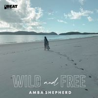 Amba Shepherd - Wild & Free