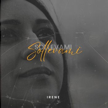 Irene - Sollevami