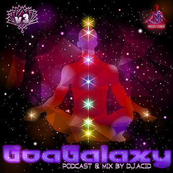 Acid Mike - Goa Galaxy, Vol. 3 - Podcast &  Acid Mike DJ Mix