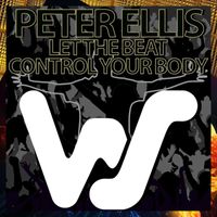 Peter Ellis - Let The Beat Control Your Body