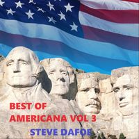 Steve Dafoe - Best of Americana, Vol. 3
