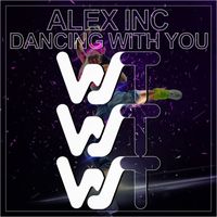 Alex Inc - Dancing With You
