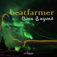 beatfarmer - Gone Beyond