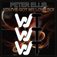 Peter Ellis - You've Got My Love Boi