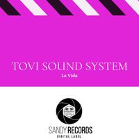 Tovi Sound System - La Vida