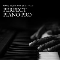 Piano Music For Christmas - Perfect Piano Pro