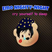 Dreamy Sugar - Emo Nighty-Night (Cry Yourself to Sleep)