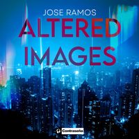 Jose Ramos - Altered Images