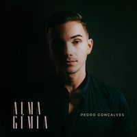 Pedro Gonçalves - Alma Gémea