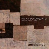 Ian Wardenski Quintet - Unfoldings