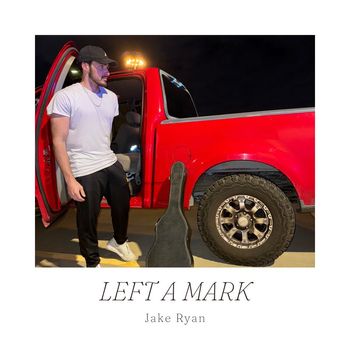 Jake Ryan - Left a Mark